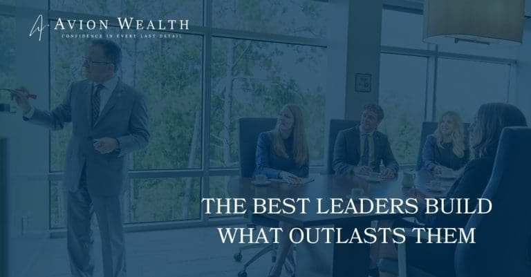 Business meeting with The Best Leaders Build What Outlasts Them slogan.